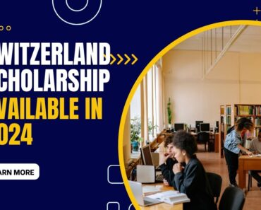 Switzerland scholarship for international students available in 2024